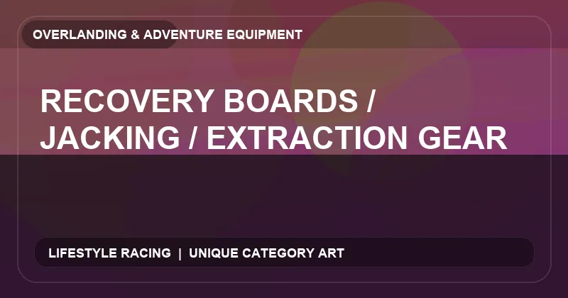 Recovery Boards / Jacking / Extraction Gear